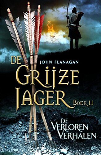 De verloren verhalen (De grijze jager Book 11)