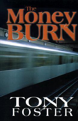 The Money Burn