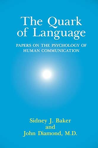 The Quark of Language: Papers on the Psychology of Human Communication