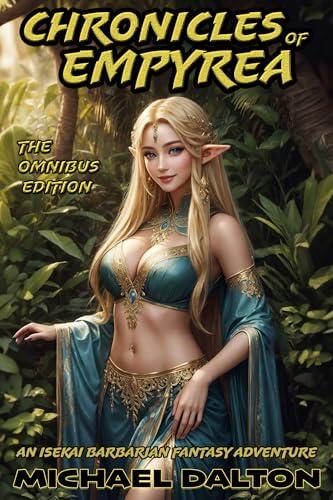 Chronicles of Empyrea: The Omnibus Edition