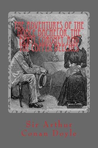 The Adventures of the Noble Bachelor, the Beryl Coronet, and the Copper Beeches