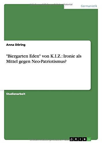 "Biergarten Eden" von K.I.Z.: Ironie als Mittel gegen Neo-Patriotismus?