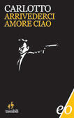 Arrivederci amore, ciao