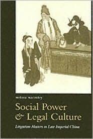 Social Power and Legal Culture: Litigation Masters in Late Imperial China