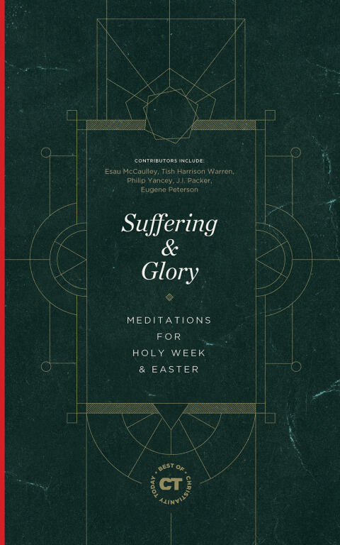 Suffering and Glory: Meditations for Holy Week and Easter