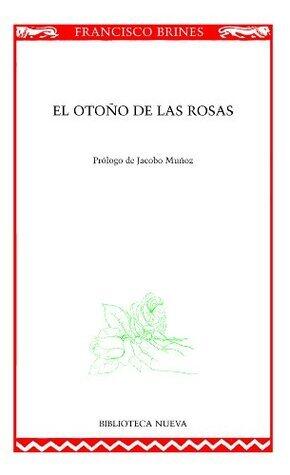 EL OTOÑO DE LAS ROSAS (Nuestros poetas)