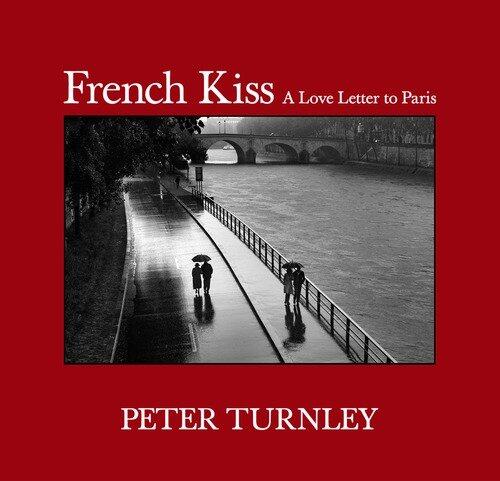 French Kiss: A Love Letter to Paris