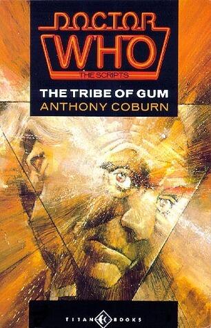 Doctor Who: The Tribe Of Gum