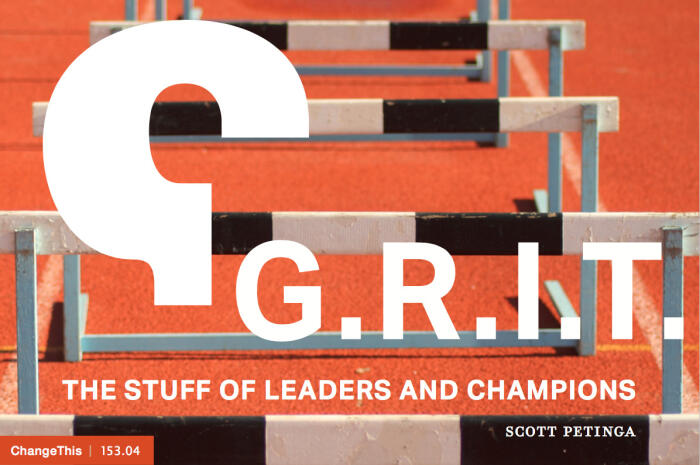 G.R.I.T. The Stuff of Leaders and Champions