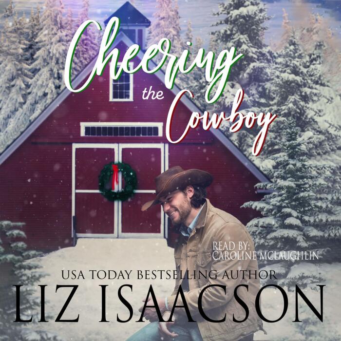 Cheering the Cowboy: A Royal Brothers Christmas Novel