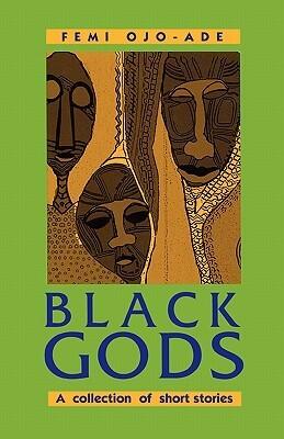 Black Gods. A Collection of Short Stories