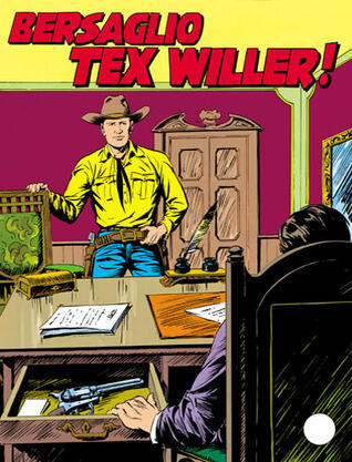 Tex n. 326: Bersaglio Tex Willer!