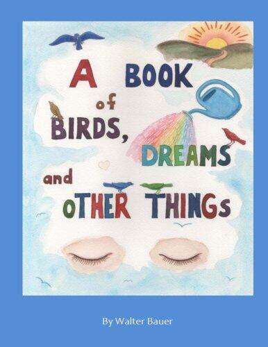 A Book of Birds, Dreams, and Other Things