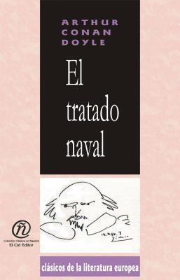 El tratado naval/The naval treaty (Coleccion Clasicos De La Literatura Europea Carrascalejo De La Jara)