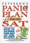Peterson's Panic Plan for the SAT: How to Score Your Best at the Last Minute
