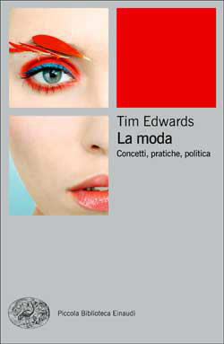 La moda. Concetti, pratica, politica