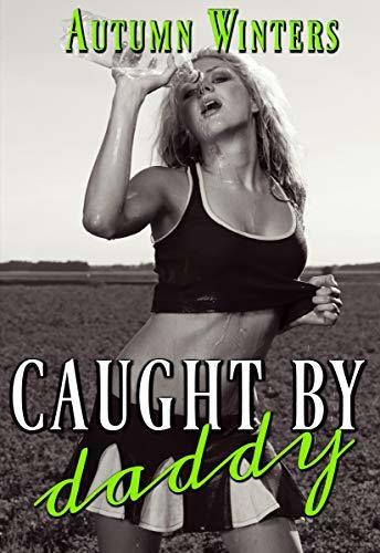 Caught by Daddy