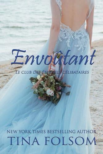 Envoûtant (Le Club des éternels célibataires)