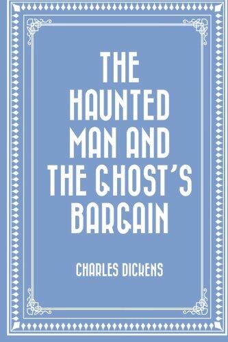 The Haunted Man and the Ghost's Bargain