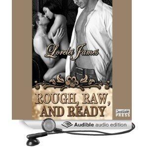 Rough, Raw, and Ready