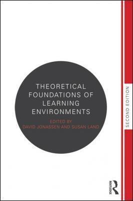 Theoretical foundations of learning environments