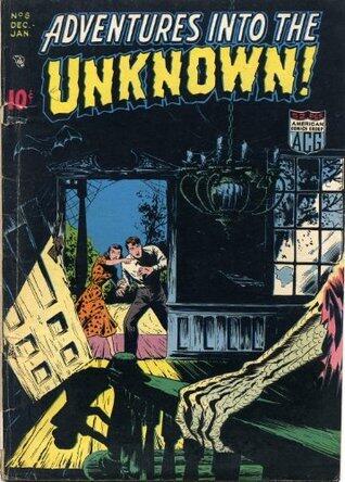 Adventures into the Unknown: The Evil Ones and other stories