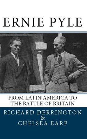 Ernie Pyle: From Latin America to the Battle of Britain