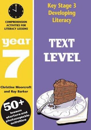 Key Stage 3 Developing Literacy Year 7 : Text Level
