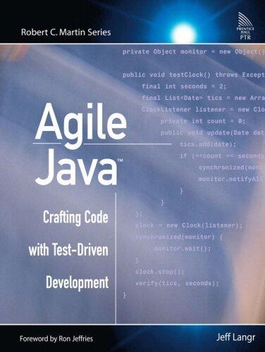 Agile Java™: Crafting Code with Test-Driven Development by Langr, Jeff published by Prentice Hall Paperback