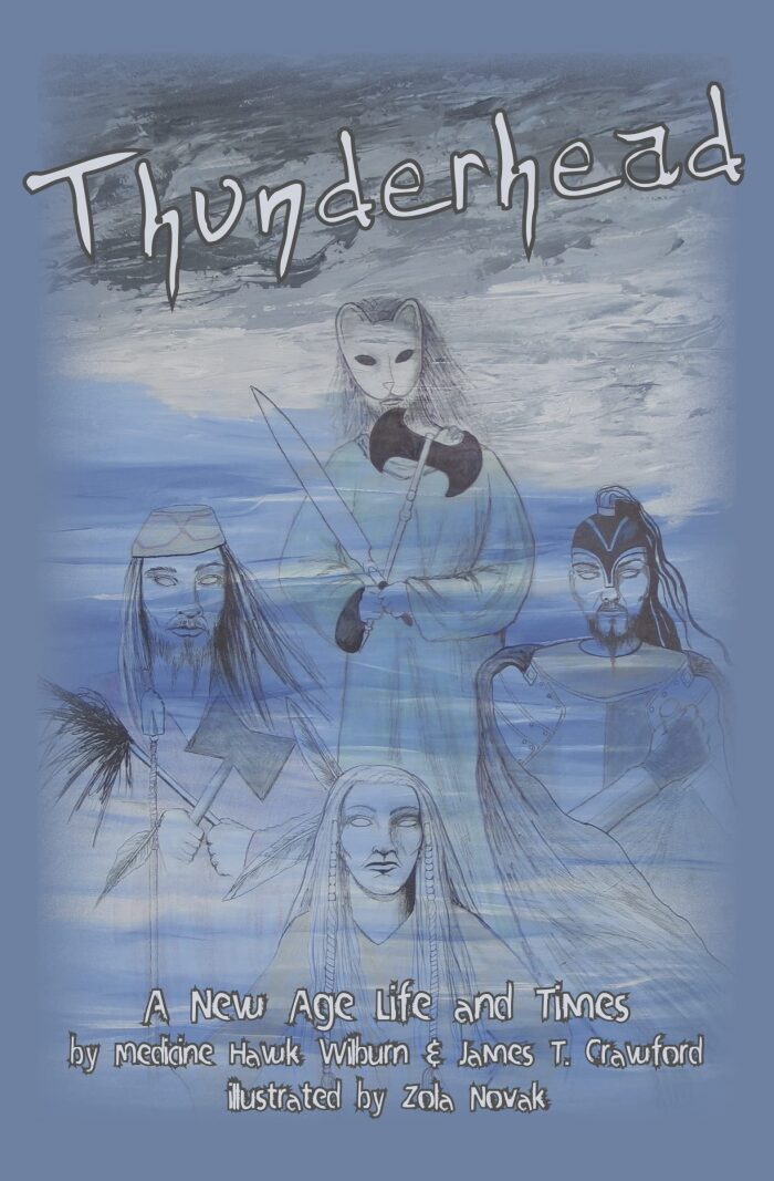 Thunderhead: A New Age Life and Times