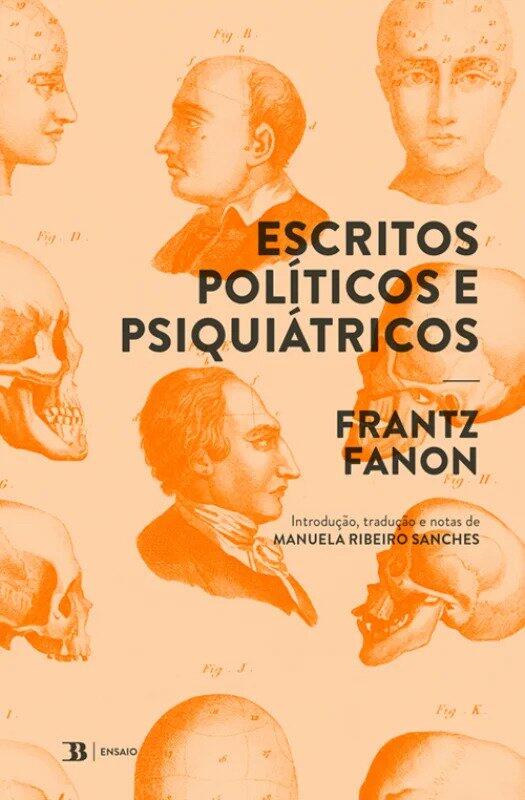 Escritos Políticos e Psiquiátricos