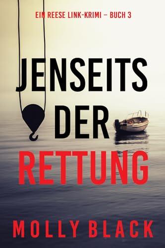 Jenseits der Rettung (Ein Reese Link-Krimi – Buch 3)
