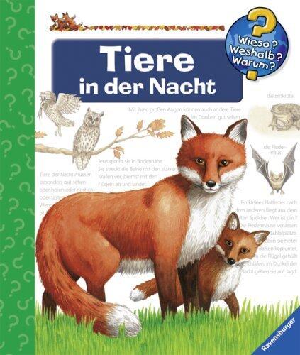 Wieso? Weshalb? Warum? Tiere in der Nacht.