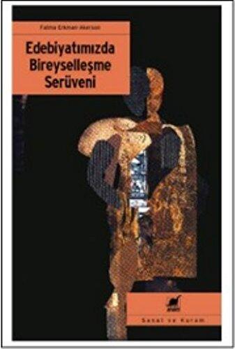Edebiyatimizda Bireysellesme Seruveni