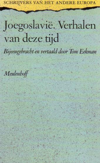 Joegoslavië : Verhalen van deze tijd
