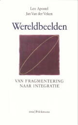 Wereldbeelden: Van Fragmentering naar Integratie.