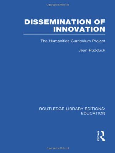 Dissemination of Innovation: The Humanities Curriculum Project