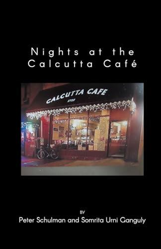 Nights at the Calcutta Café