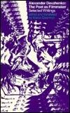 Alexander Dovzhenko : Poet As Filmmaker: Selected Writings