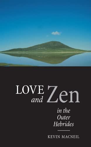 Love and Zen in the Outer Hebrides
