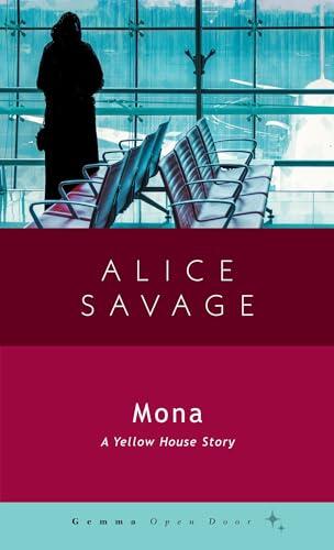 Mona: A Yellow House Story