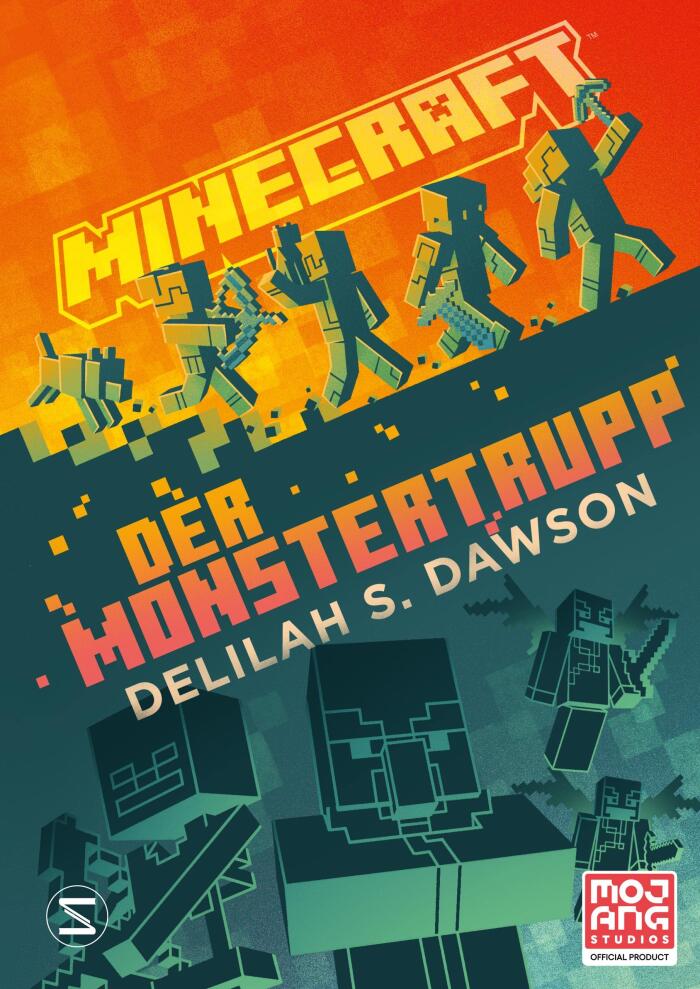 Minecraft - Der Monstertrupp: Ein offizieller Minecraft-Roman (Monstertrupp-Trilogie 1)