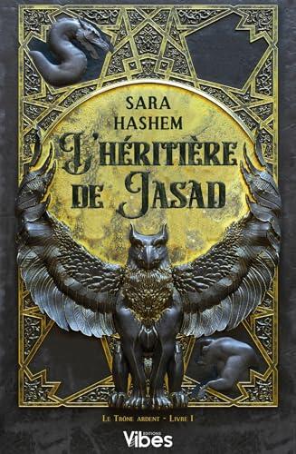 Le Trône ardent T1: L'héritière de Jasad