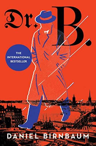 Dr. B.: the internationally bestselling World War II spy novel