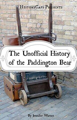 The Unofficial History of the Paddington Bear