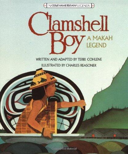 Clamshell Boy: A Makah Legend