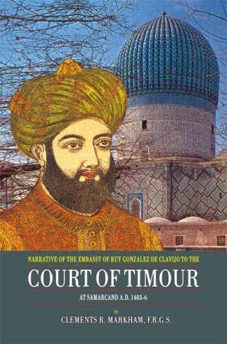 Court of Taimour: At Samarcand A.D. 1403-6