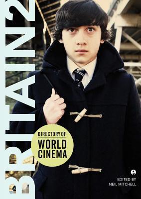 Directory of World Cinema Britain (Volume 2)