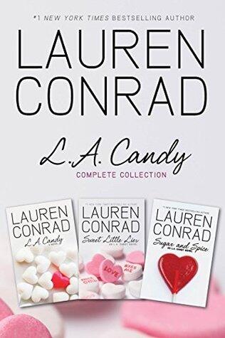L.A. Candy Complete Collection: L.A. Candy, Sweet Little Lies, Sugar and Spice - A #1 New York Times Bestselling Young Adult Trilogy About Reality TV Stardom and Hollywood Drama
