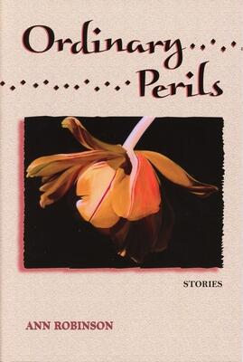 Ordinary Perils: Stories